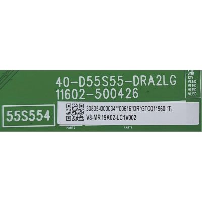 LED DRIVER PARA TV TCL / NUMERO DE PARTE 30835-000034 / 40-D55D55-DRA2LG / 11602-500426 / GTC011960I / V8-MR19K02-LC1V002 / DISPLAY ST5461D18-2 VER.2.1 / MODELO 55S555	 - Imagen 2